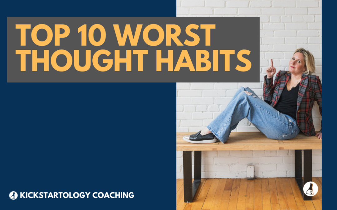 Top 10 Worst Thought Habits